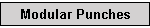 Modular Punches