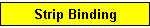 Strip Binding