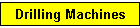 Drilling Machines