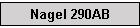 Nagel 290AB