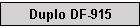Duplo DF-915