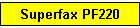 Superfax PF220