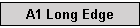 A1 Long Edge