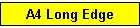 A4 Long Edge