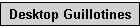 Desktop Guillotines