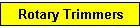 Rotary Trimmers