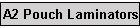A2 Pouch Laminators