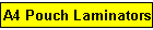 A4 Pouch Laminators