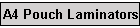 A4 Pouch Laminators